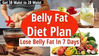 Belly Fat Diet Plan | Lose Belly Fat In 7 Days Without Exercise | Lose Weight Fast | Fat to Fit