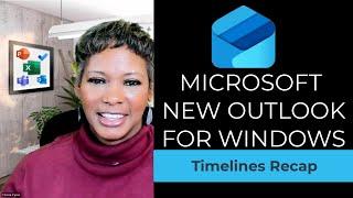 Microsoft New Outlook for Windows Strategy & Timeline Recap
