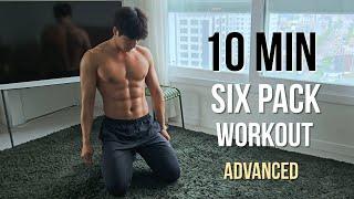 10 MIN SIX PACK ABS WORKOUT AT HOME (Advanced & 6 Pack)