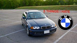 5 things I HATE about my BMW (e46)