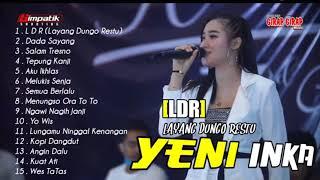 #yeniinka #ratuambyar #layangdungorestu full album yeni inka LDR (layang Dungo Restu)   #yeniinka