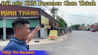 ĐẤT CHỢ MINH THÀNH BÌNH PHƯỚC GIÁ ĐẦU TƯ | BẤT ĐỘNG SẢN KCN BECAMEX CHƠN THÀNH GIÁ RẺ