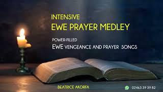 Intense  EWE Prayer Songs for Vengeance and times of need...