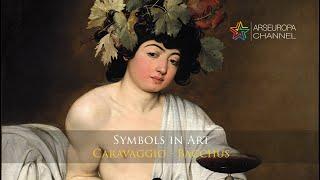 Hidden Meanings in Bacchus - Caravaggio - Symbols in Art