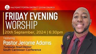 Friday Evening Worship || 20th September 2024 || 6:30pm