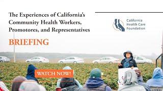 California’s Community Health Workers, Promotores, and Representatives