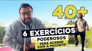 6  EXERCÍCIOS PODEROSOS PARA ACABAR COM A POCHETE APÓS OS 40 ANOS [TREINO EM CASA]