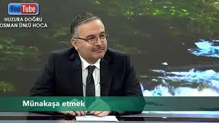 Münakaşa etmek( OSMAN ÜNLÜ HOCA )