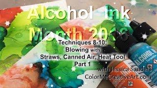 Blowing Alcohol Inks/ How to / Ranger Alcohol Ink Tutorial /Alcohol Ink Month 2016