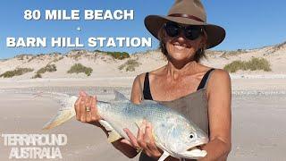 Trip North Episode 5 ....Eighty Mile Beach & Barn Hill Station