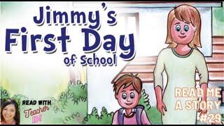 Read Me A Story 29 | Jimmy's First Day Of School | Short Story for Kids