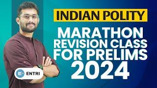 Polity Mega Marathon for Prelims 2024