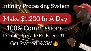 New Infinity Processing System Update! Watch This - Bonuses & Prizes | Earn Instant $1200 Payouts