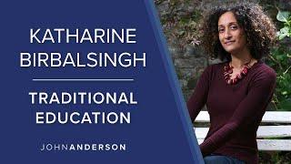 The Virtue of Traditional Education | Katharine Birbalsingh