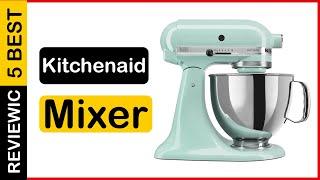   Best Deal On Kitchenaid Mixer In 2023  Top 5 Tested & Buying Guide