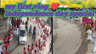 my first vlog|| independence day special 