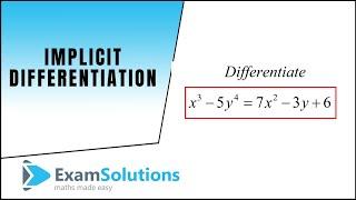 Differentiation : Implicit Equations : ExamSolutions