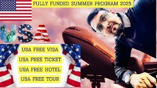 FREE 3 weeks summer trip to usa in 2025 (Fully founded USA trip for students)