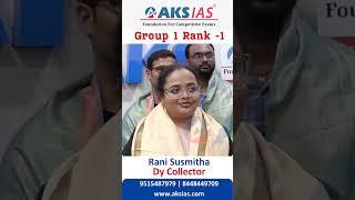 APPSC Group 1 Topper Rani Susmith Rank 1 Deputy Collector #iascoaching #upsc #aksias