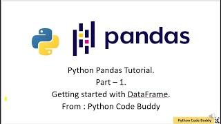 Python Pandas Tutorial, Data analysis with Python, Pandas Dataframe basics, Google Colab