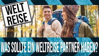 Was sollte ein Weltreise Partner haben? Wichtiges im Weltreise Vlog!