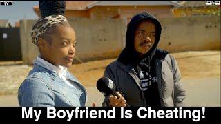 Motho Waka - Episode 148 | My Boyfriend Is Cheating!