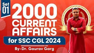 Best 2000 Current Affairs for SSC CGL 2024 by Dr Gaurav Garg Set 1