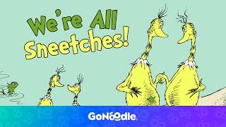 We’re All Sneetches!