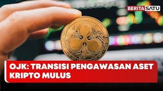 OJK Ambil Alih Pengawasan Kripto 10 Januari | Beritasatu