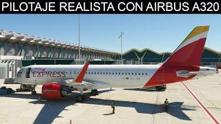 Pilotaje realista en Microsoft Flight Simulator con Airbus A320neo de Iberia Express (Madrid-Málaga)