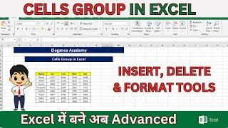 Insert, Delete & Format Tools in Home Tab in Excel | Cells Group | #excel #msexcel #eleganceacademy