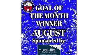 August Goal of the month winner!