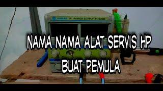 Nama - nama alat servis hp