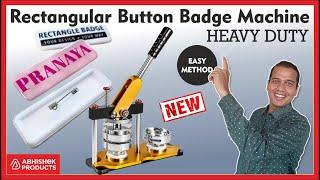  Rectangle Button Badge Machine, How to Make Button Badge, How To Print Badge | AbhishekID.com