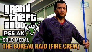 GTA 5 PS5 - Mission #65 - The Bureau Raid (Fire Crew Approach) [Gold Medal Guide - 4K 60fps]