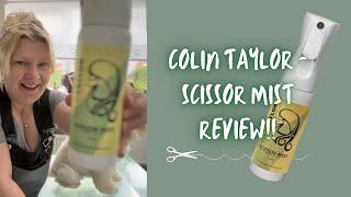 Colin Taylor Scissor Mist Review | Colin Taylor Products | Dog Grooming UK