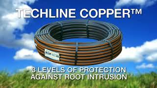 Techline™ Copper - Your Best Defense Against Root Intrusion