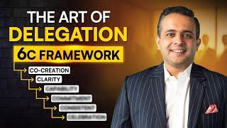 How to Delegate Tasks Effectively in the 2025⏐6-Step Framework