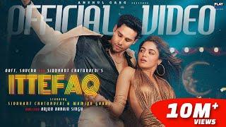 ITTEFAQ - OAFF | Savera | Siddhant Chaturvedi | Wamiqa Gabbi | Anshul Garg