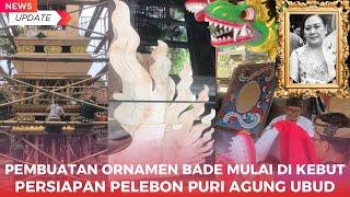 UPDATE TERKINI PERSIAPAN PELEBON️Cok. Istri Rai Darmawati Puri Agung Ubud