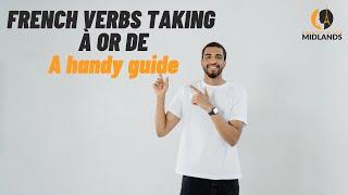 French Verbs Taking A or DE - A handy guide