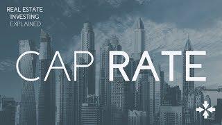 Real Estate Investing Explained - Capitalization Rate Explained (Cap Rate) | GowerCrowd