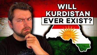 Will Kurdistan Ever Exist?