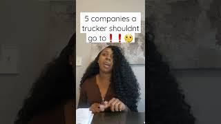 You don't want to go to these trucking companies ️