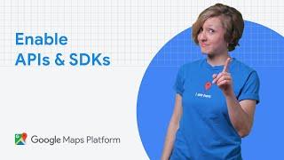 How to enable Google Maps Platform APIs and SDKs