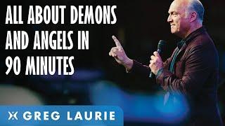 Everything About Demons And Angels In 90 Minutes | Pastor Greg Laurie Sermon