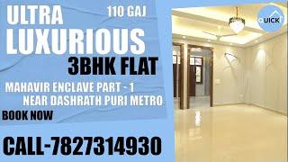 3 BHK Flat 110 Gaj in Mahavir Enclave part 1 | Ready to move 3 BHK Flat near Dashrathpuri Metro