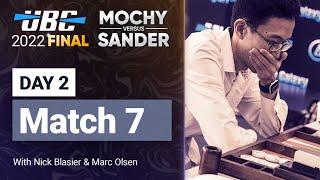 UBC 2022 Final: MOCHY vs SANDER (Match 7) Backgammon