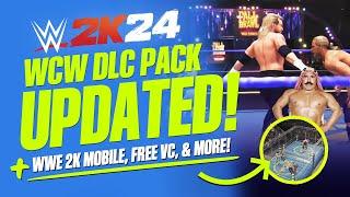 WWE 2K24: WCW DLC Updated!, Bonus DLC, WWE 2K Mobile, WWE 2K25, Free VC & More!