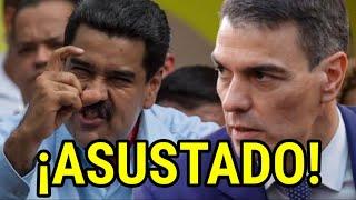 MADURO AM3NAZÓ A PEDRO SÁNCHEZ ¡ÚLTIMA HORA!